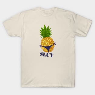 Pineapple Slut T-Shirt